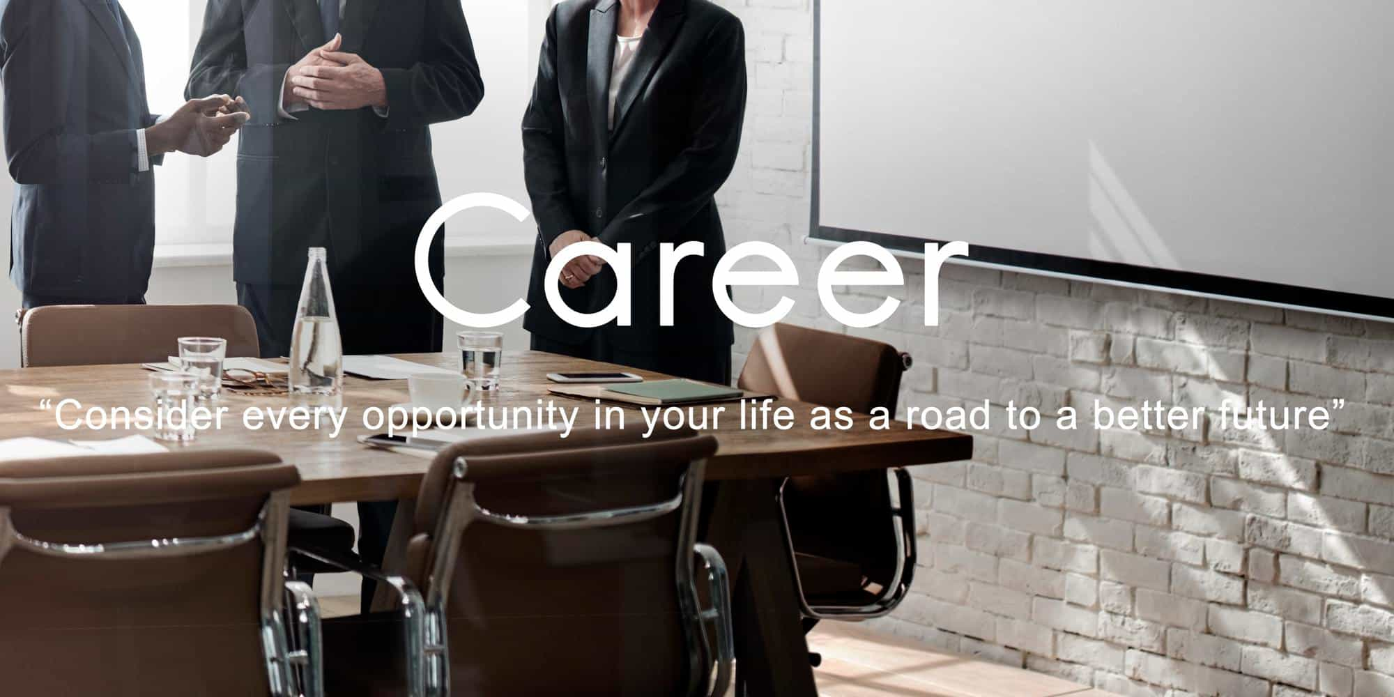 Consider every opportunity in your life as a road to a better future, Career Quotation presented by SK Financial Services https://skfinancial.co