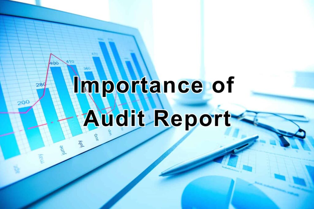 Importance of Audit Report presented by SK Financial Services https://skfinancial.co