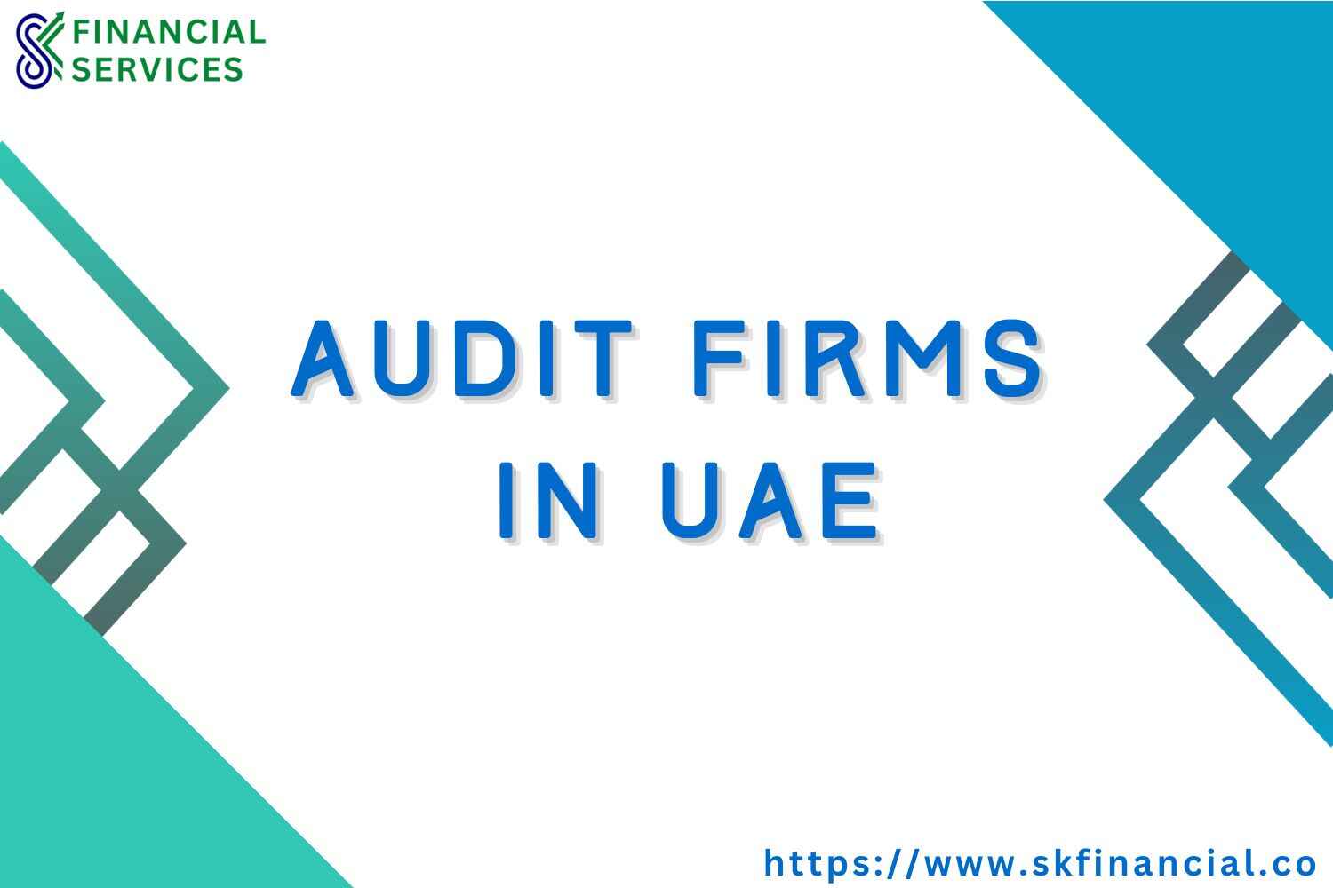 Audit Firms in UAE presented by SK Financial Services https://skfinancial.co