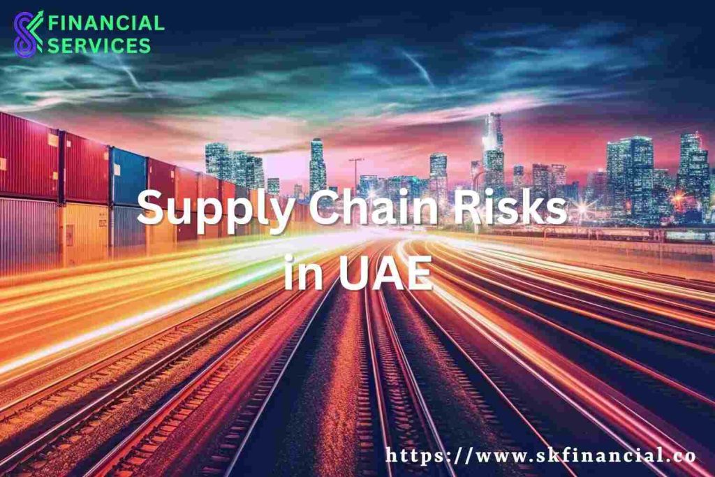 Supply Chain in UAE presented by SK Financial Services https://skfinancial.co