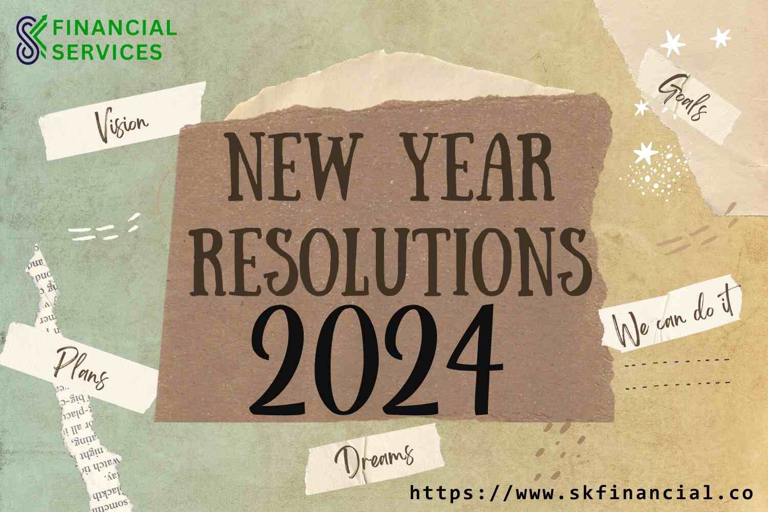 New Year Resolutions 2024 presented by SK Financial Services https://skfinancial.co