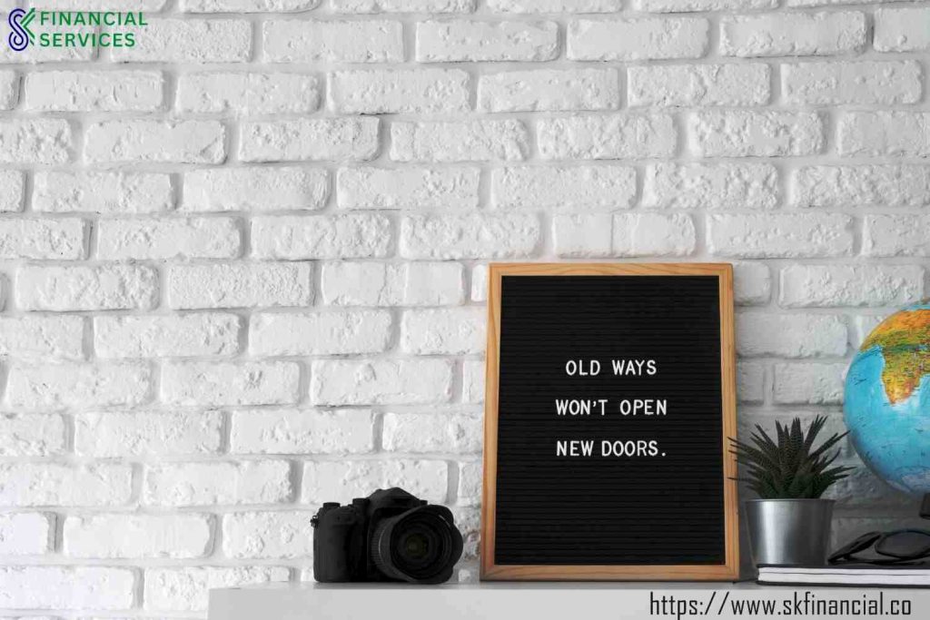 New Year Resolution Quotes, Old Ways Wont Open New Doors presented by SK Financial Services https://skfinancial.co