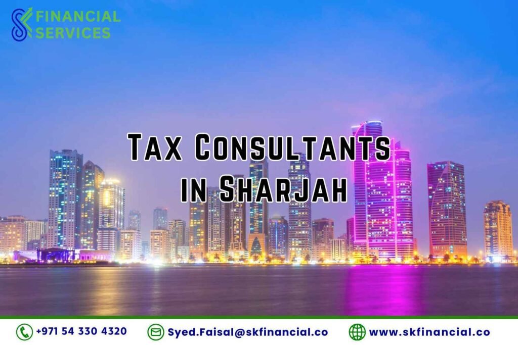 Tax Consultants in Sharjah | Tax Consultancy in Sharjah | Top Tax Consultants in Sharjah 2025