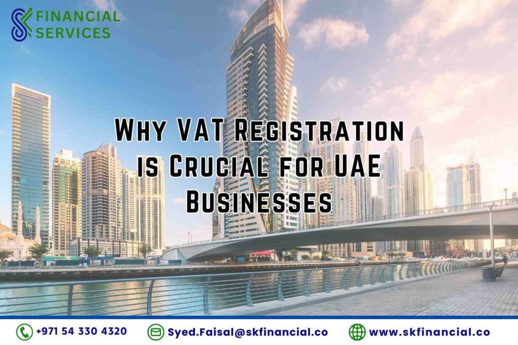 Why VAT Registration is Crucial for UAE Businesses
