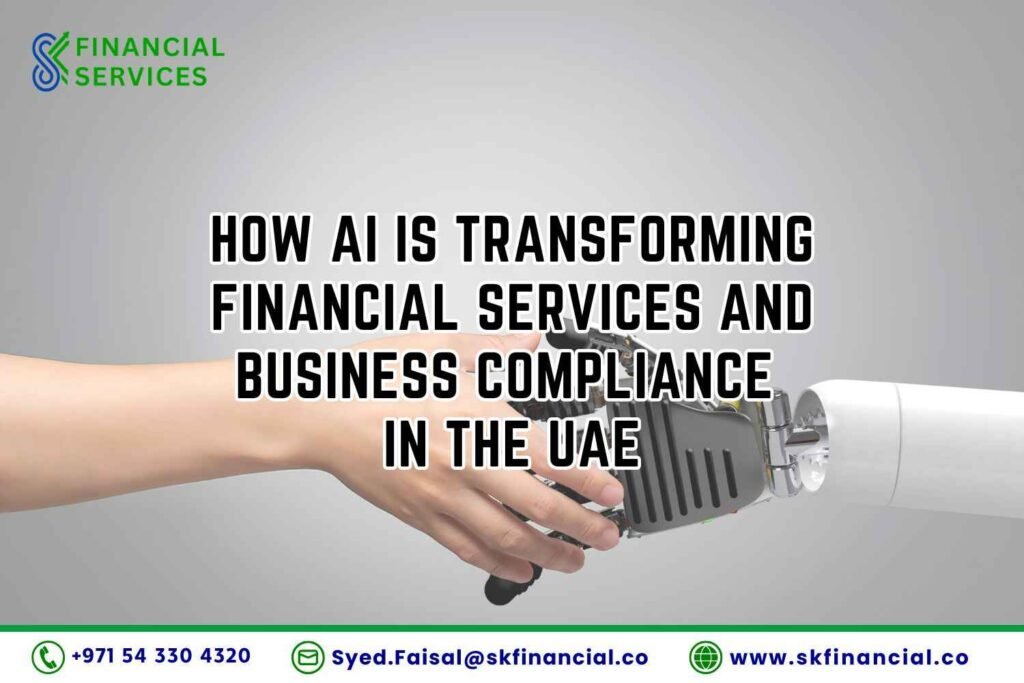 How AI Is Transforming Financial Services and Business Compliance in the UAE