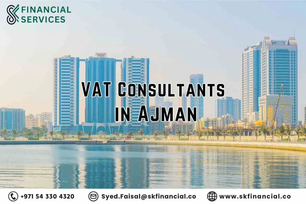 VAT Consultants in Ajman presented by SK Financial Services http://skfinancial.co
