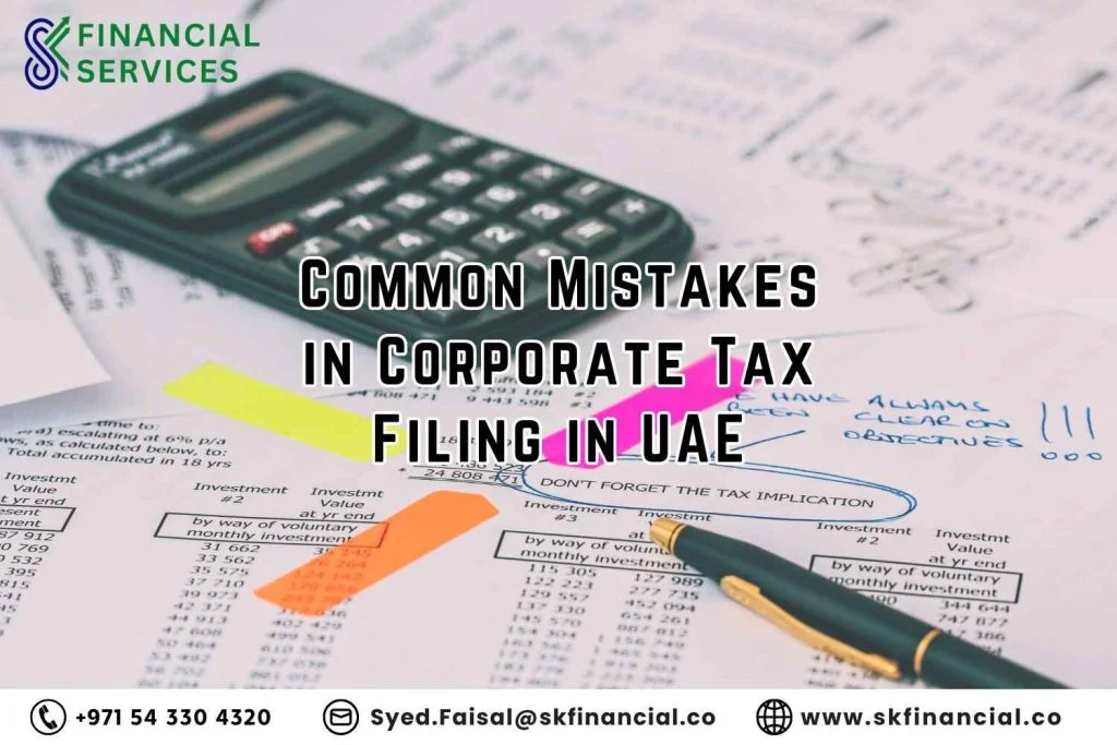 Common Mistakes in Corporate Tax Filing in UAE presented by SK Financial Services http://skfinancial.co