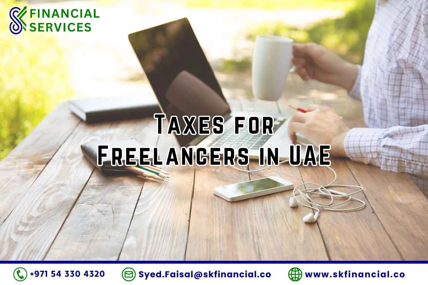 Taxes for Freelancers in UAE presented by SK Financial Services http://skfinancial.co