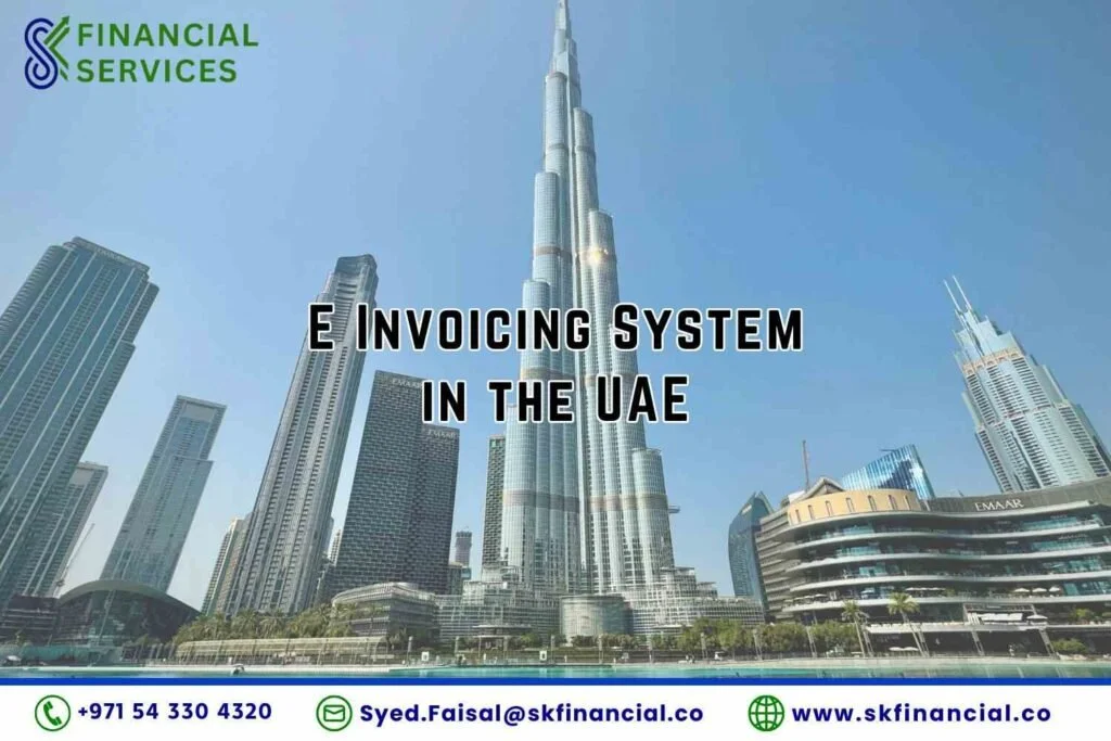 E-Invoicing System in the UAE presented by SK Financial Services https://skfinancial.co