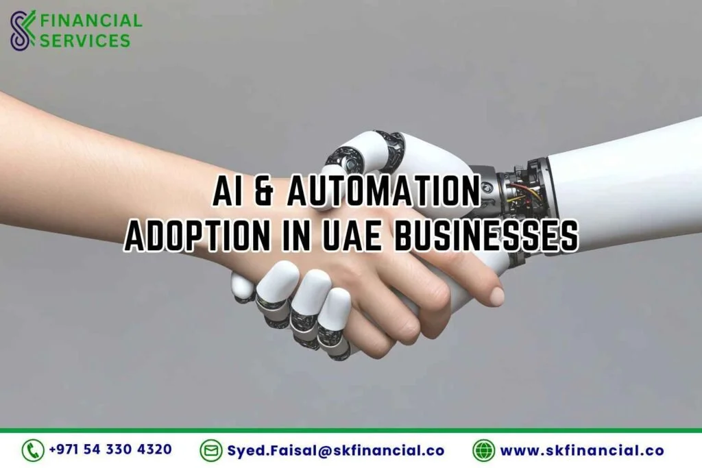 AI & Automation Adoption in UAE Businesses presented by SK Financial Services https://skfinancial.co